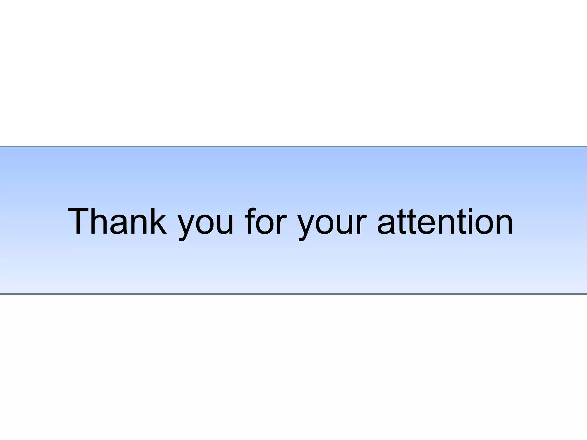 Thank you for your attention 