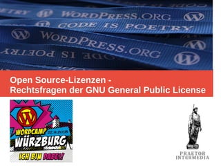 Open Source-Lizenzen -
Rechtsfragen der GNU General Public License
 