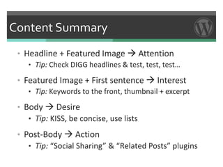 Content Summary
 • Headline + Featured Image  Attention
    • Tip: Check DIGG headlines & test, test, test…

 • Featured ...