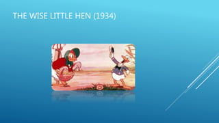 THE WISE LITTLE HEN (1934)
 