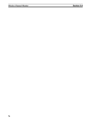 Wireless Channel Monitor   Section 5-4




76
 