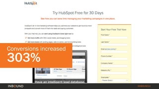 #INBOUND14 
Conversions increased 303%  