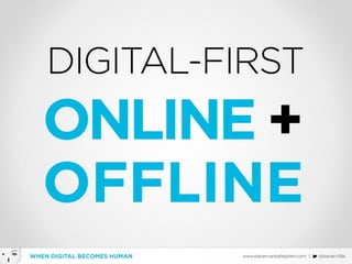 When Digital becomes Human