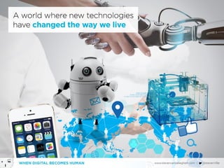 When Digital becomes Human