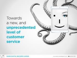 When Digital becomes Human