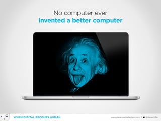 When Digital becomes Human