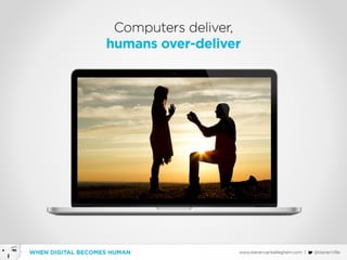 When Digital becomes Human