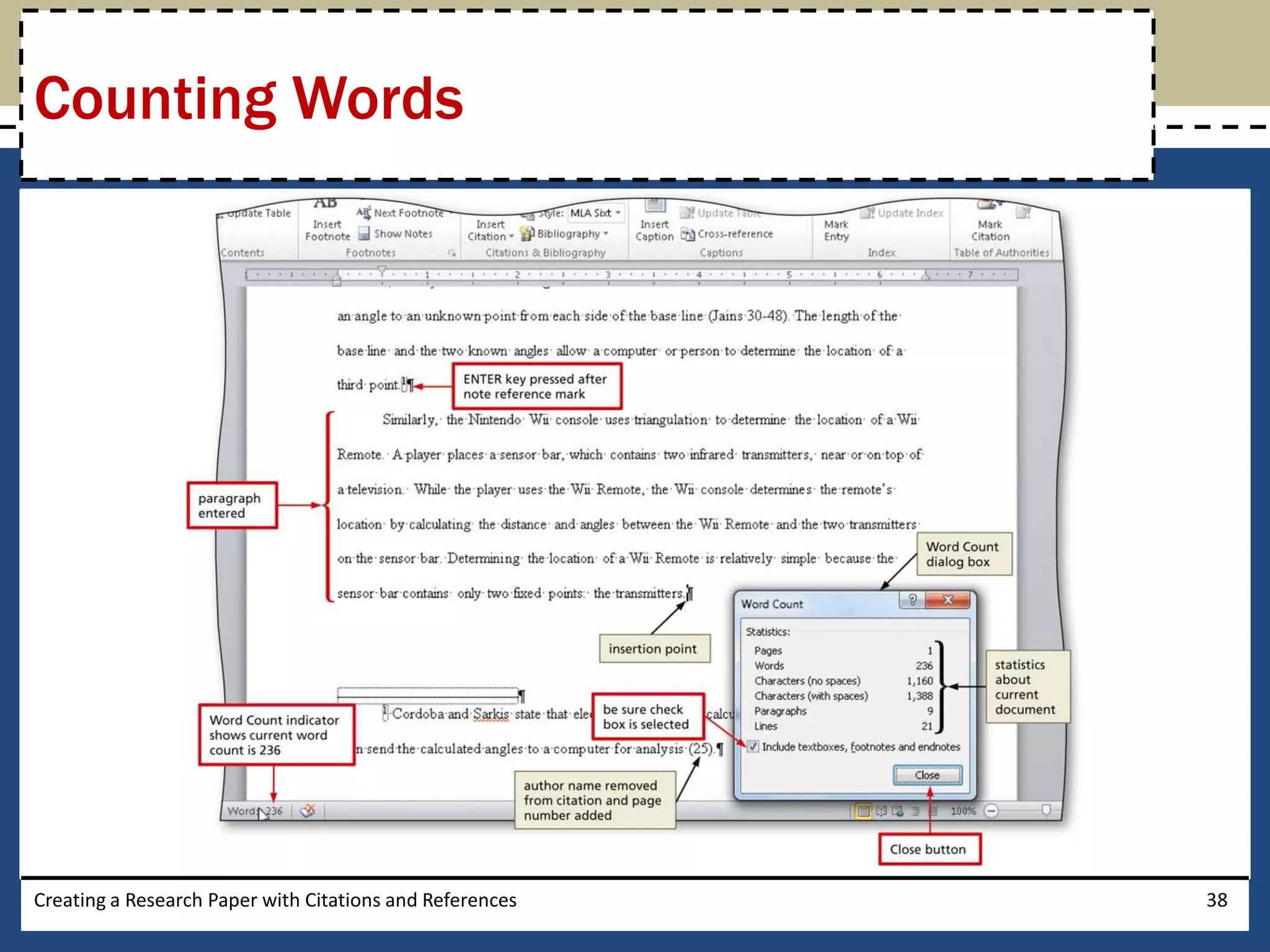 Counting Words




Creating a Research Paper with Citations and References   38
 