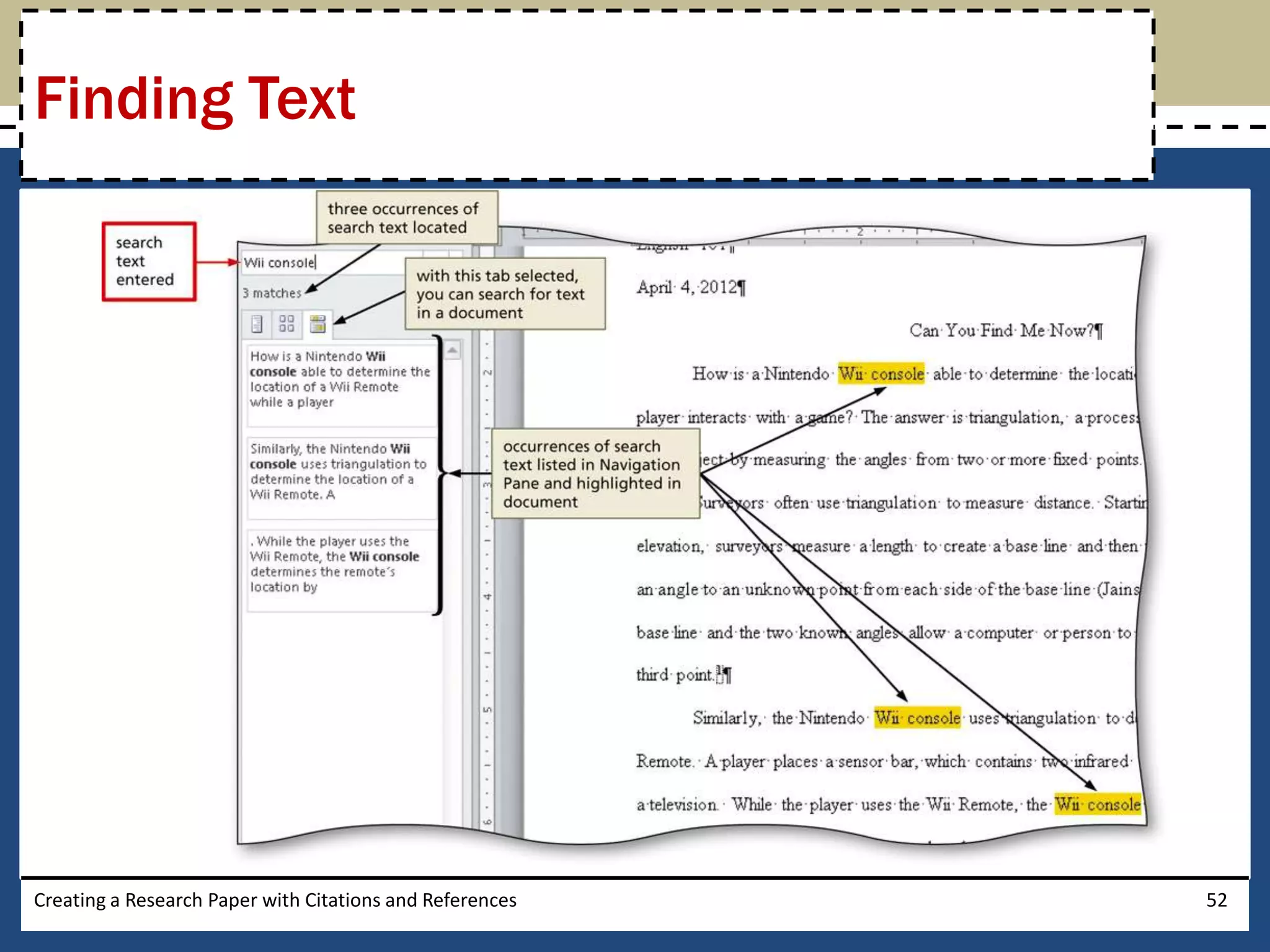 Finding Text




Creating a Research Paper with Citations and References   52
 