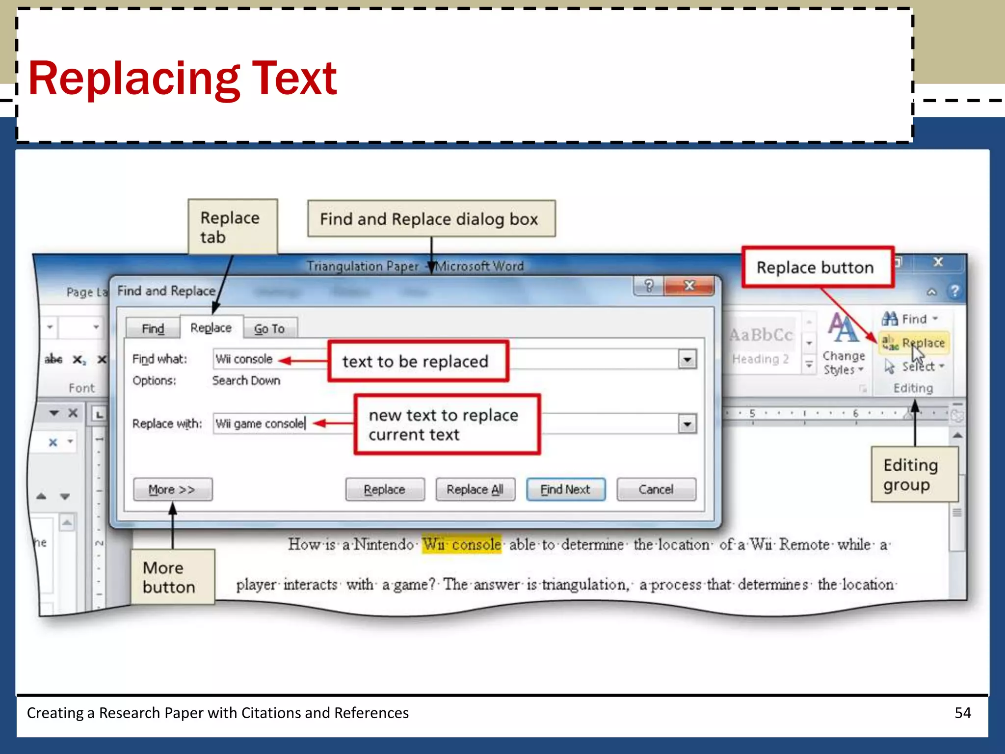 Replacing Text




Creating a Research Paper with Citations and References   54
 