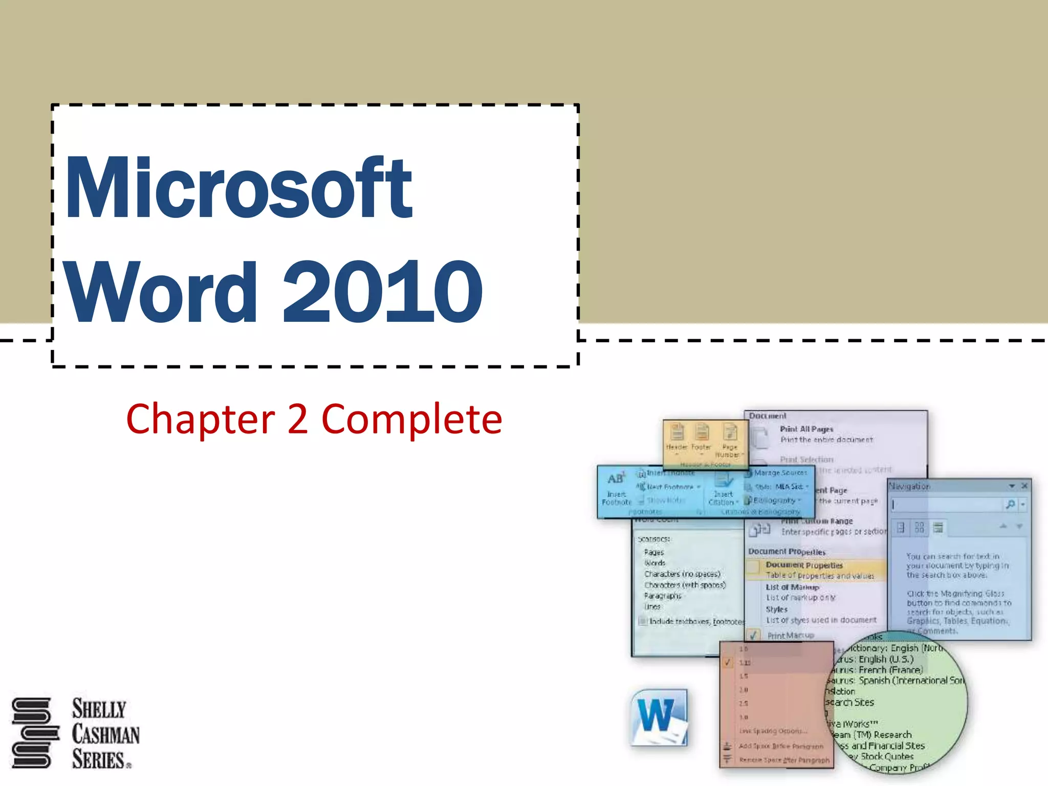 Microsoft
Word 2010
 Chapter 2 Complete
 