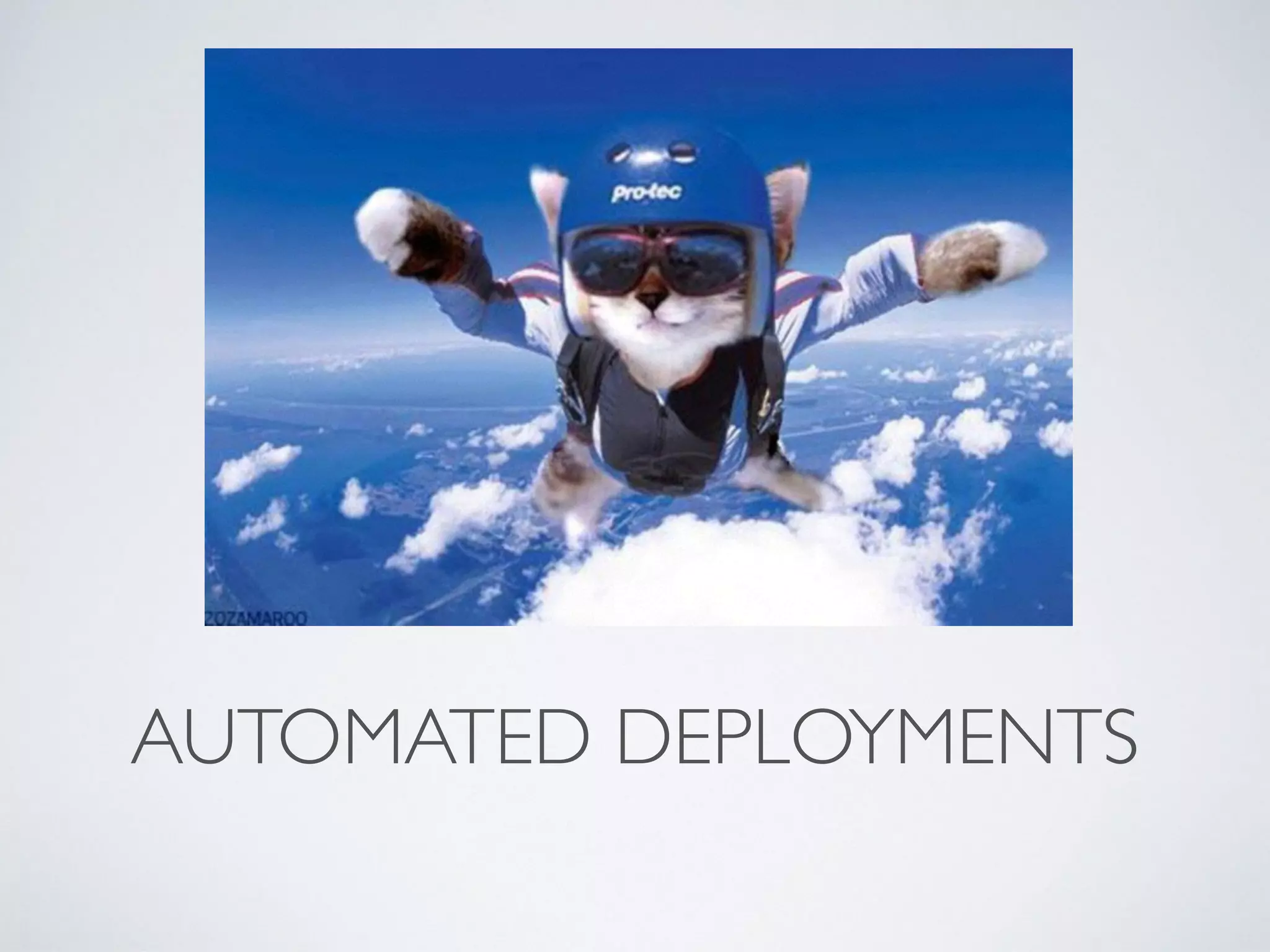 AUTOMATED DEPLOYMENTS 