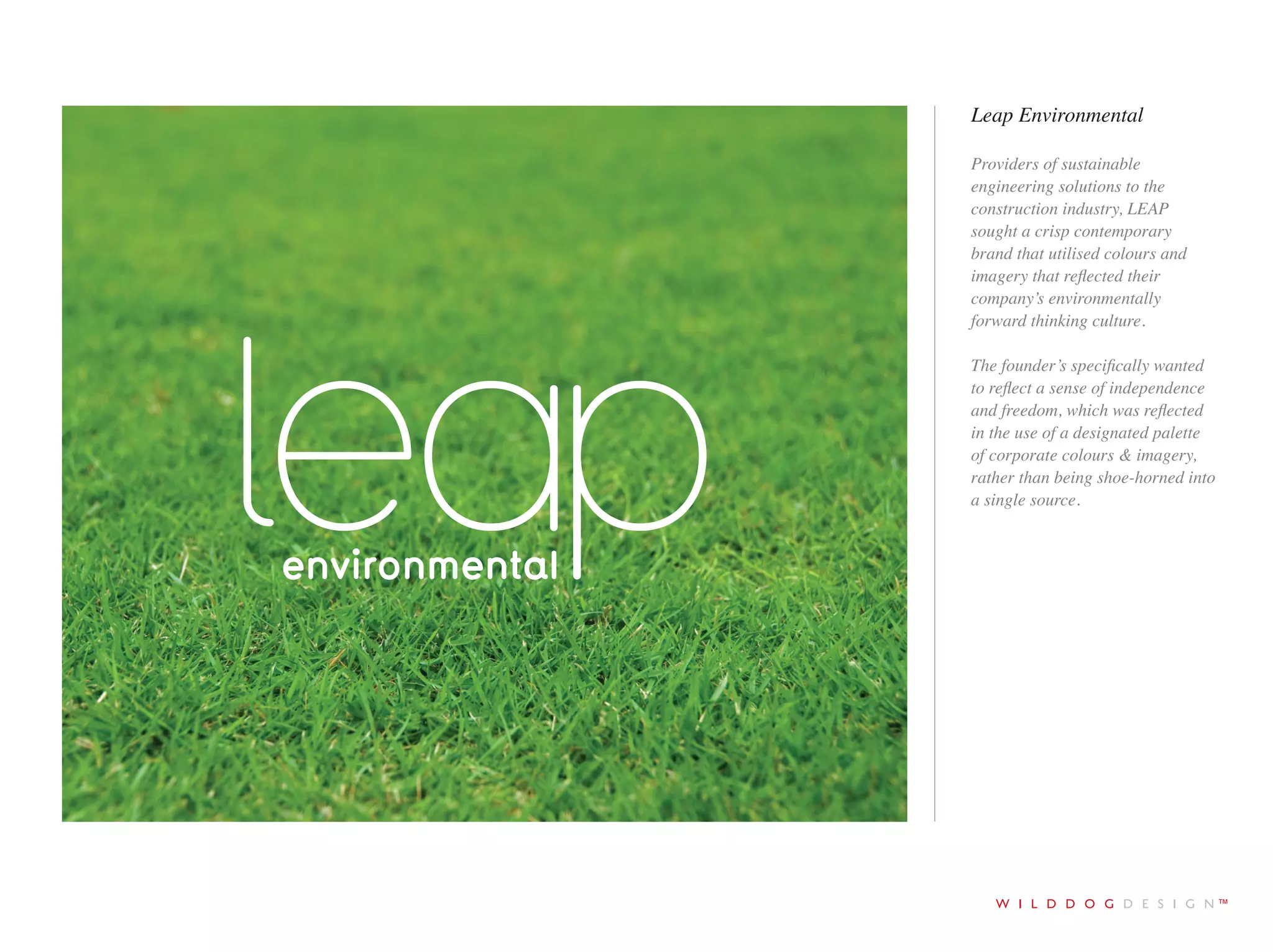 tel +44 (0)1273 278766 email ruff@wilddogdesign.co.uk wilddogdesign.co.uktel +44 (0)1273 278766 email ruff@wilddogdesign.co.uk wilddogdesign.co.uk
Whoosh
A launch brand created to
complement a new generation of
electronically assisted bicycles.
Our remit was to create a fun,
elegant and stylish brand through
typography, colourways and the
subtle use of the + symbol; our
graphical approach reflected the
product’s high precision engineering
and aspirational positioning in this
specialist marketplace.
Electronically Assisted Cycling
 