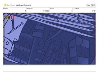 Scene
1
Duration
02 29 03
Panel
7
Duration
01 21
wddk openingscene Page 7/132
 