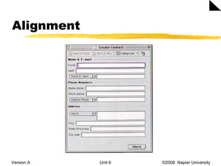 Alignment Version A Unit 6   ©2008  Napier University  