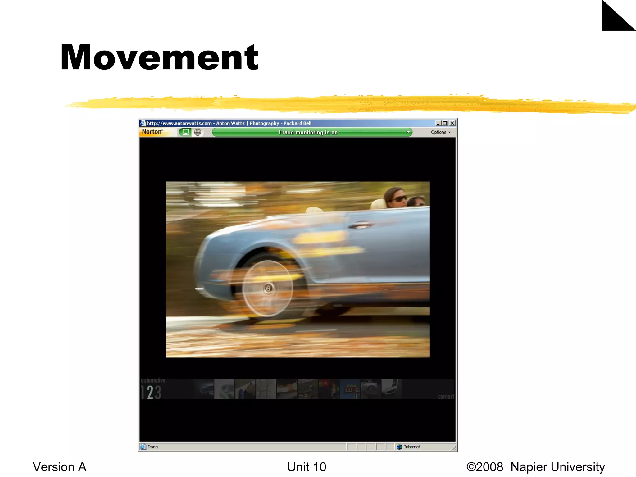 Movement Version A Unit 10   &copy;2008  Napier University  