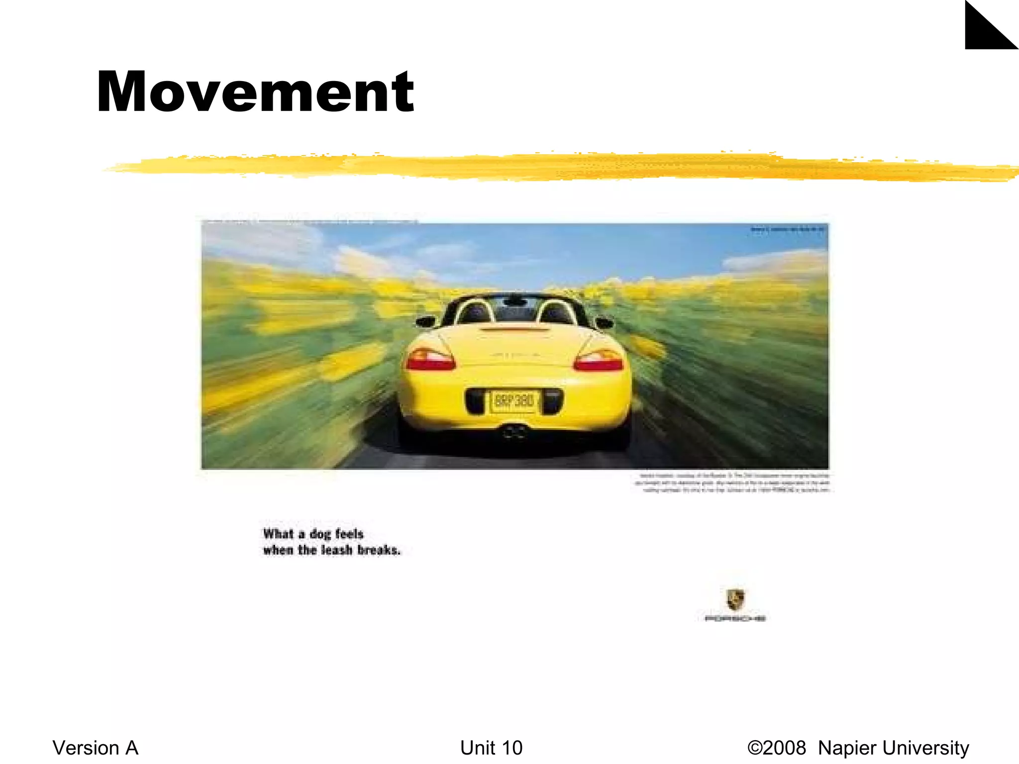 Movement Version A Unit 10   &copy;2008  Napier University  