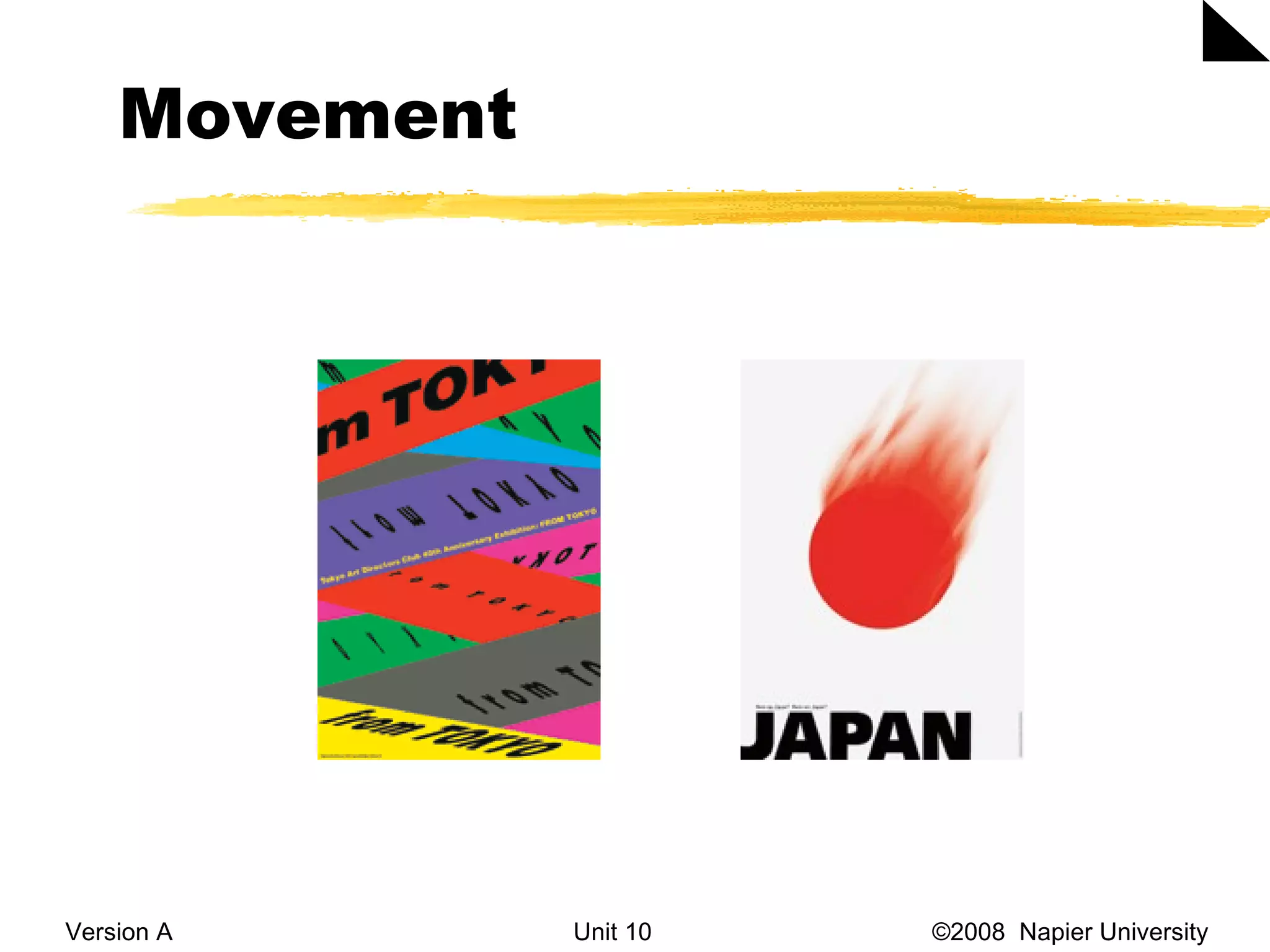 Movement Version A Unit 10   &copy;2008  Napier University  