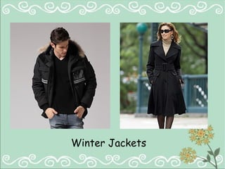 Winter Jackets 
 