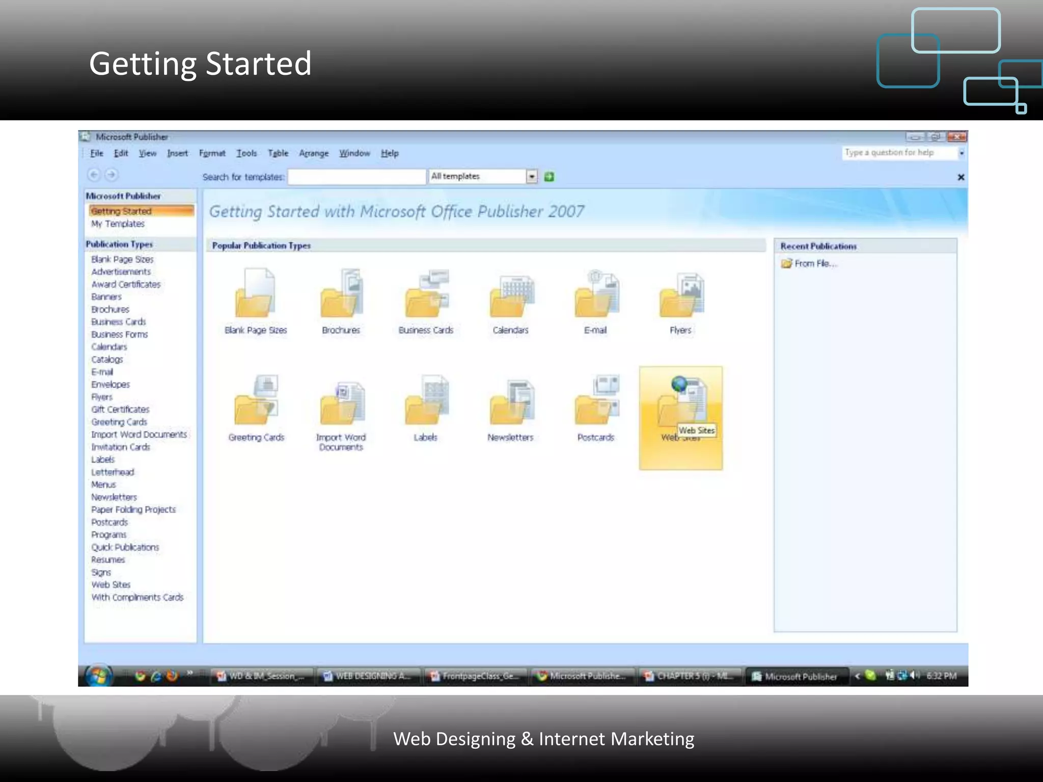 Getting Started




                  Web Designing & Internet Marketing
 