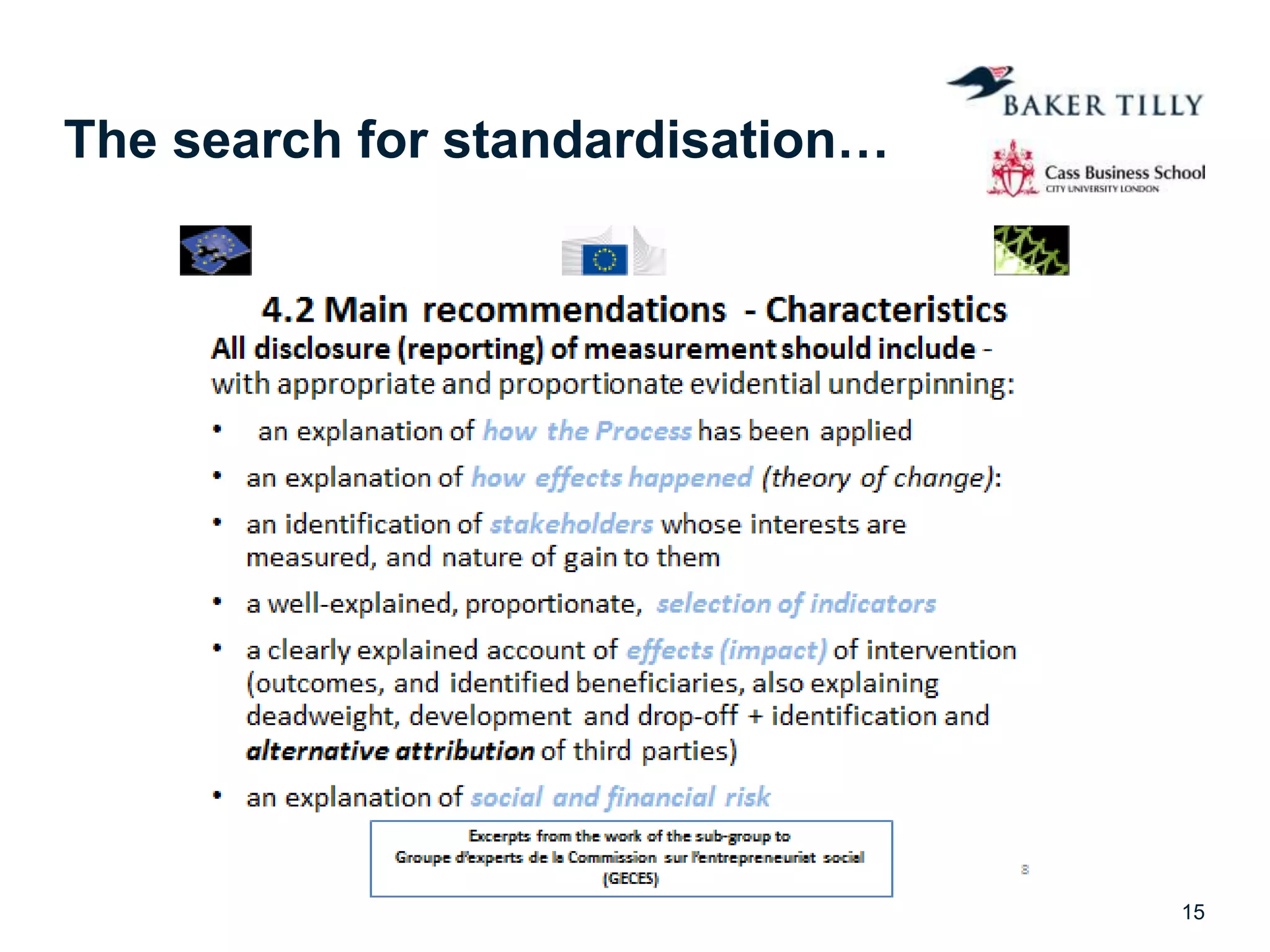 The search for standardisation…
15
 