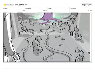 Scene
10
Duration
25 00
Panel
1
Duration
01 00
WDL 204 55 v08 Page 56/185
 