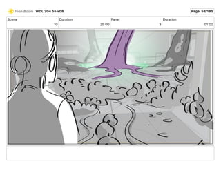 Scene
10
Duration
25 00
Panel
3
Duration
01 00
WDL 204 55 v08 Page 58/185
 