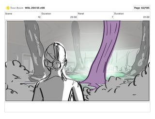 Scene
10
Duration
25 00
Panel
7
Duration
01 00
WDL 204 55 v08 Page 62/185
 