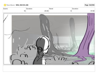 Scene
10
Duration
25 00
Panel
9
Duration
01 00
WDL 204 55 v08 Page 64/185
 