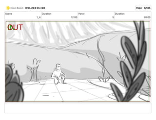 Scene
1_A
Duration
12 00
Panel
5
Duration
01 00
WDL 204 55 v08 Page 5/185
 