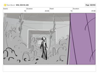 Scene
10
Duration
25 00
Panel
14
Duration
01 00
WDL 204 55 v08 Page 69/185
 