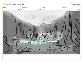 Scene
9_D_1
Duration
11 18
Panel
2
Duration
03 22
WDL 204 55 v08 Page 99/185
 