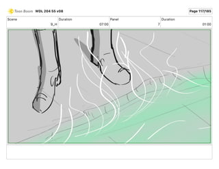Scene
9_H
Duration
07 00
Panel
7
Duration
01 00
WDL 204 55 v08 Page 117/185
 