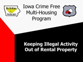 Iowa Crime Free Multi-Housing Program Keeping Illegal Activity Out of Rental Property 