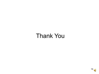 19
Thank You
 