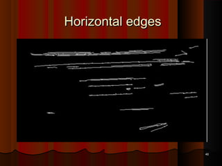 Horizontal edgesHorizontal edges
4646
 
