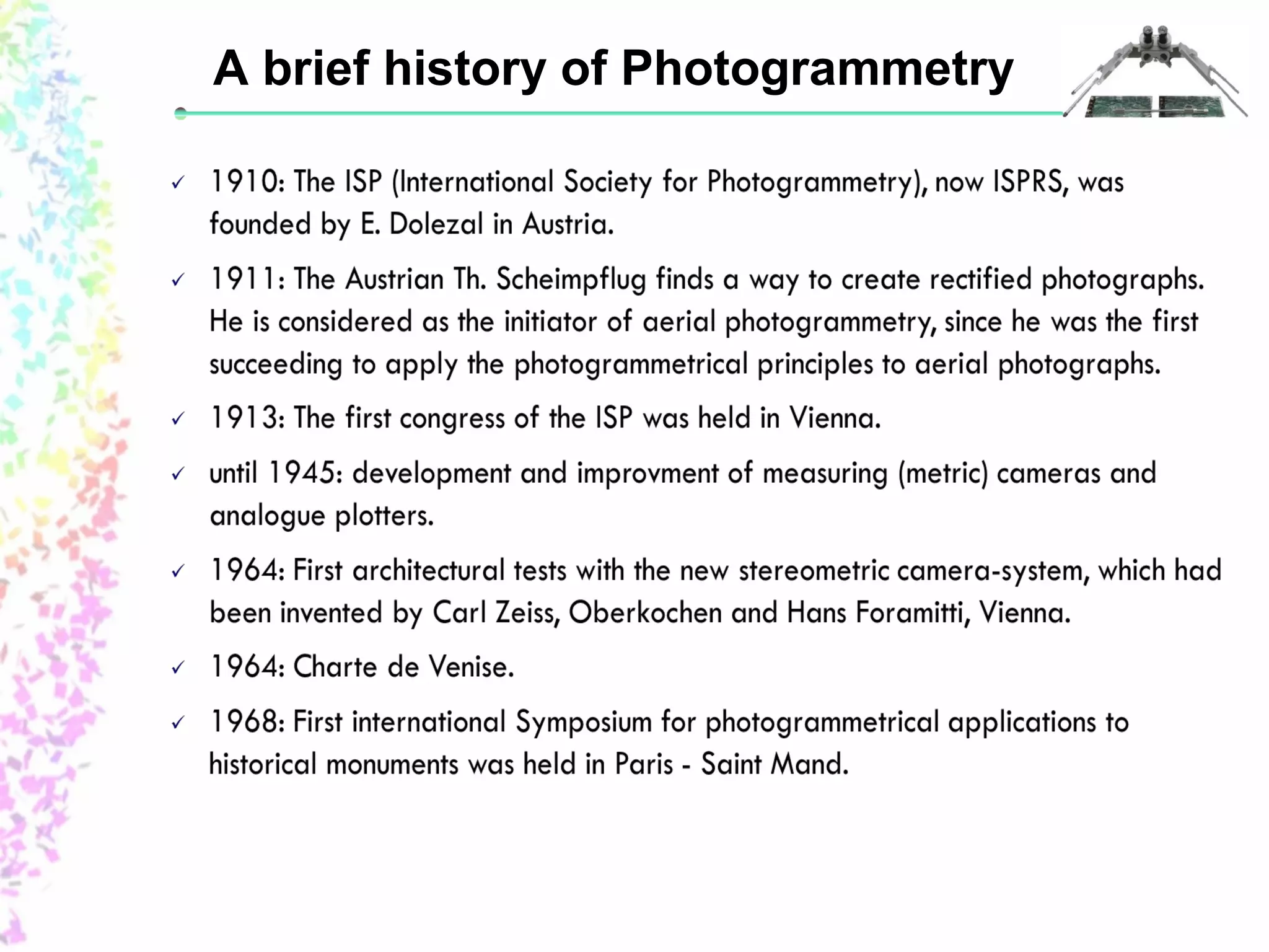 A brief history of Photogrammetry 
 