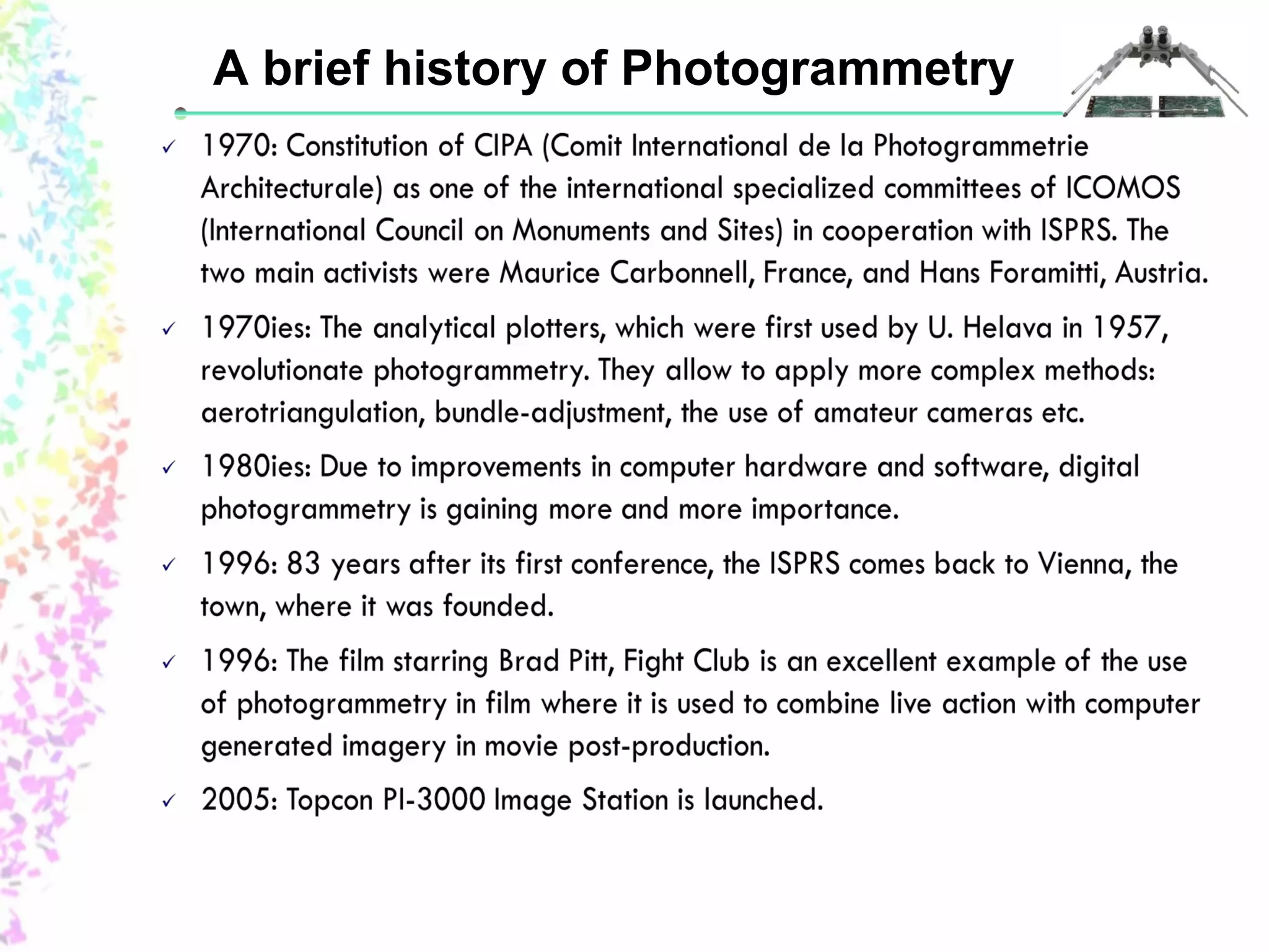 A brief history of Photogrammetry 
 