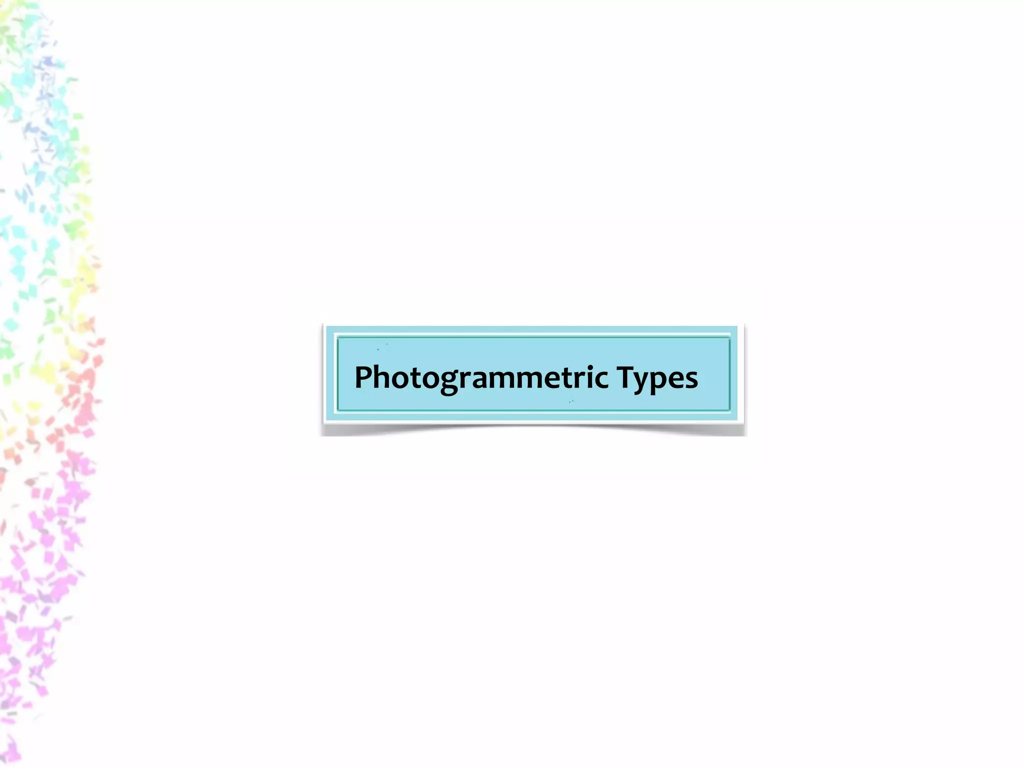 Photogrammetric Types 
 