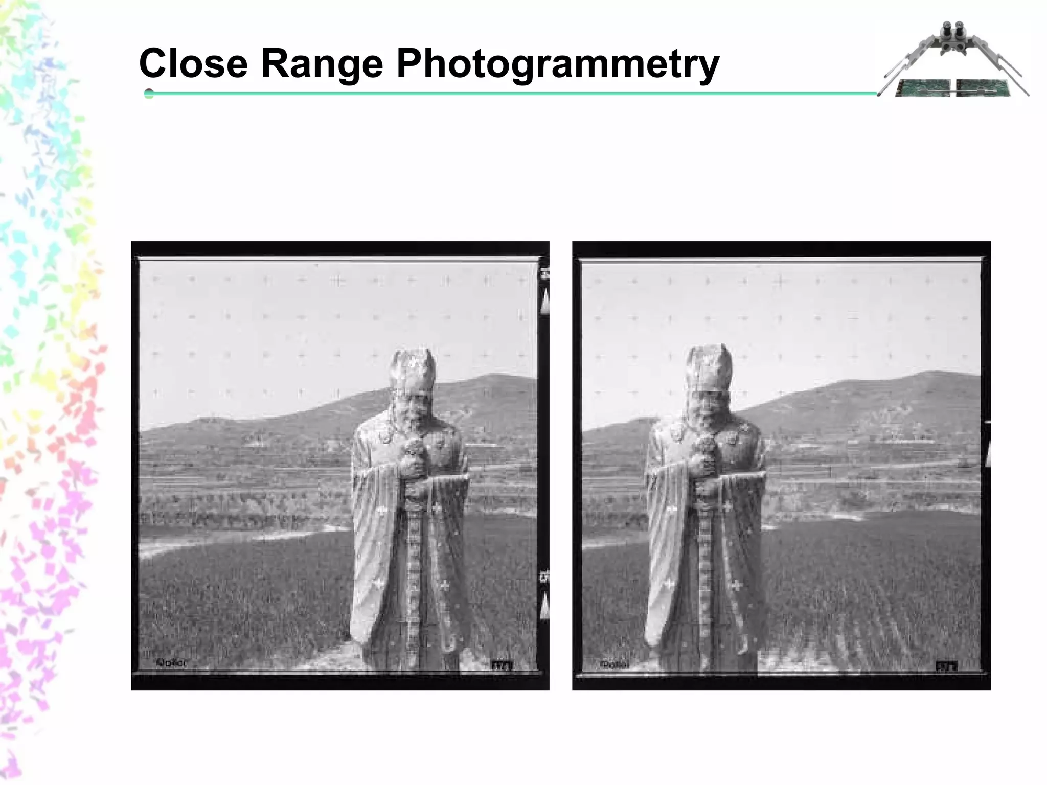 Close Range Photogrammetry 
 
