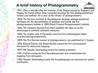 A brief history of Photogrammetry 
 