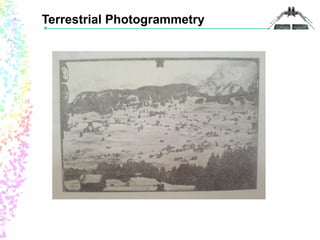 Terrestrial Photogrammetry 
 