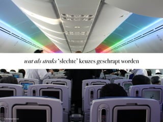 wat als straks ‘slechte’ keuzes geschrapt worden

via Airlinereporter.com

 