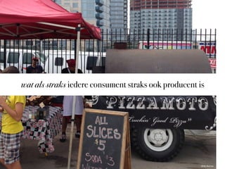 wat als straks iedere consument straks ook producent is

©Nik Baerten

 