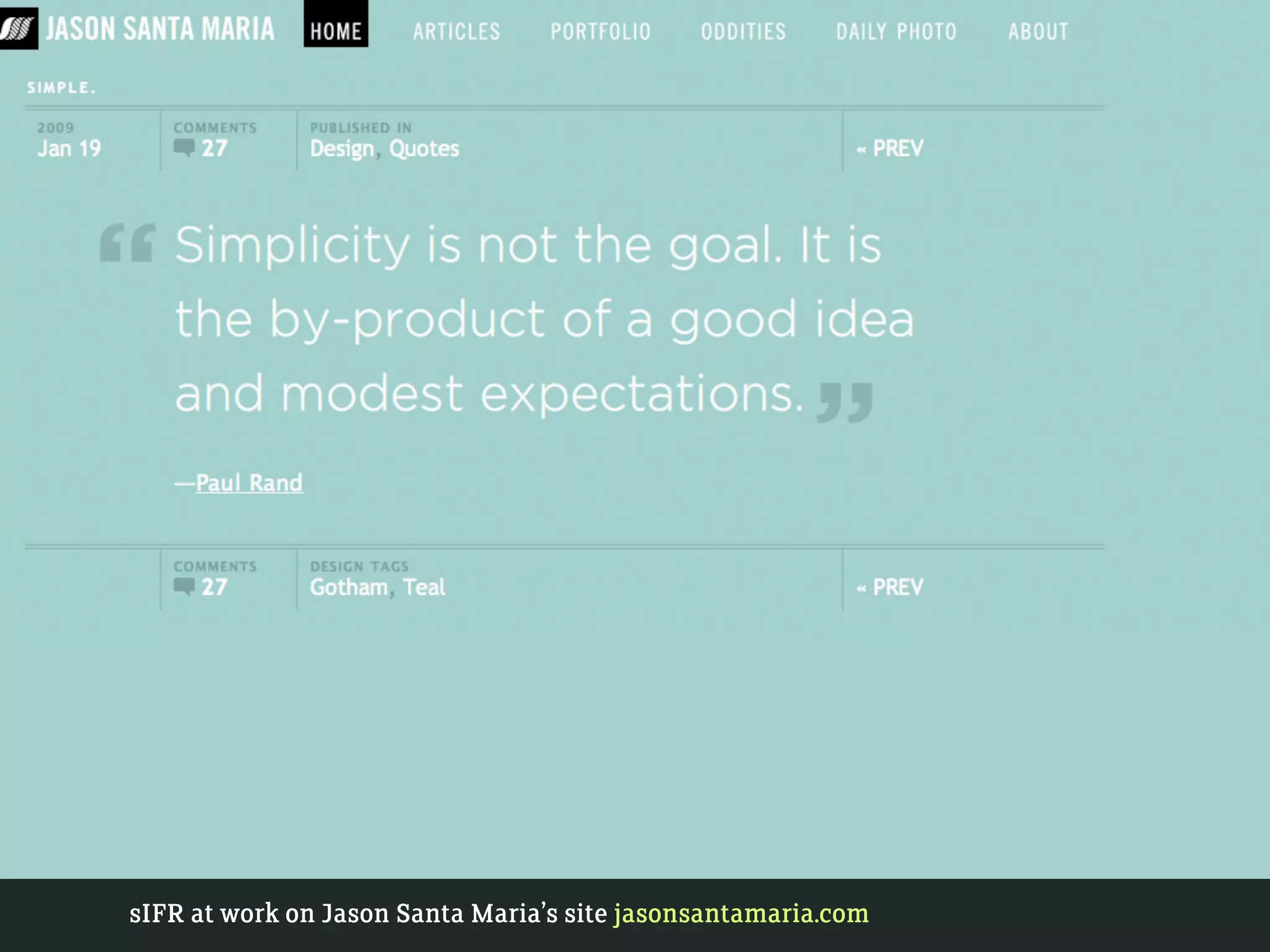 sIFR at work on Jason Santa Maria’s site jasonsantamaria.com
 