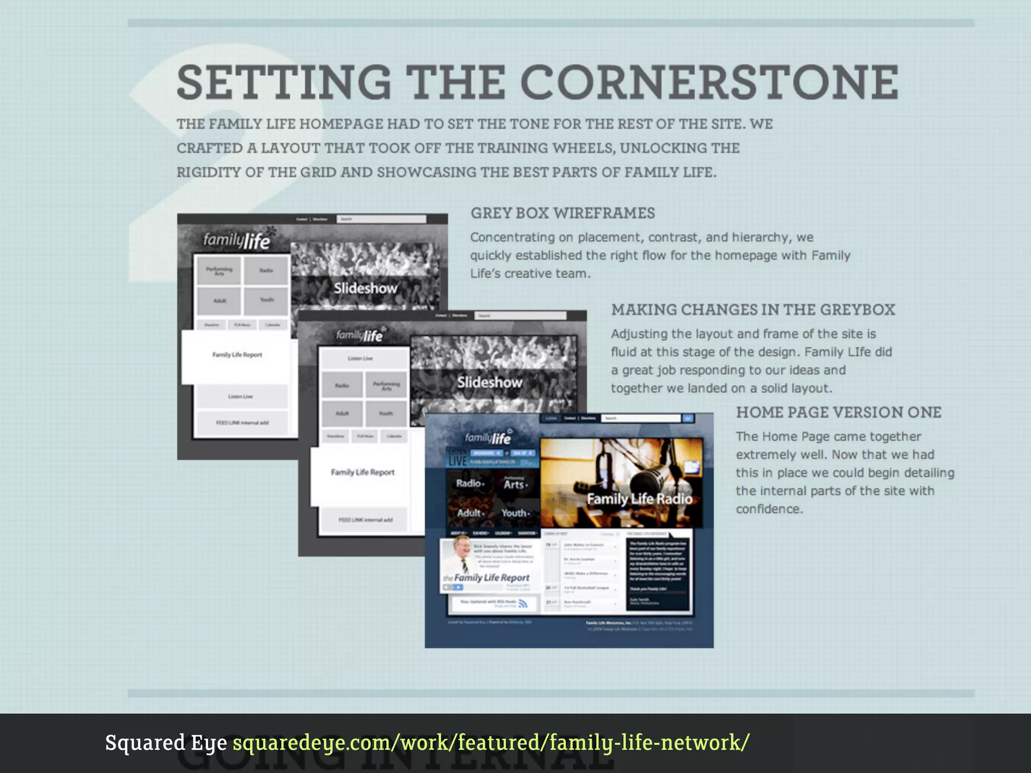 Squared Eye squaredeye.com/work/featured/family-life-network/
 