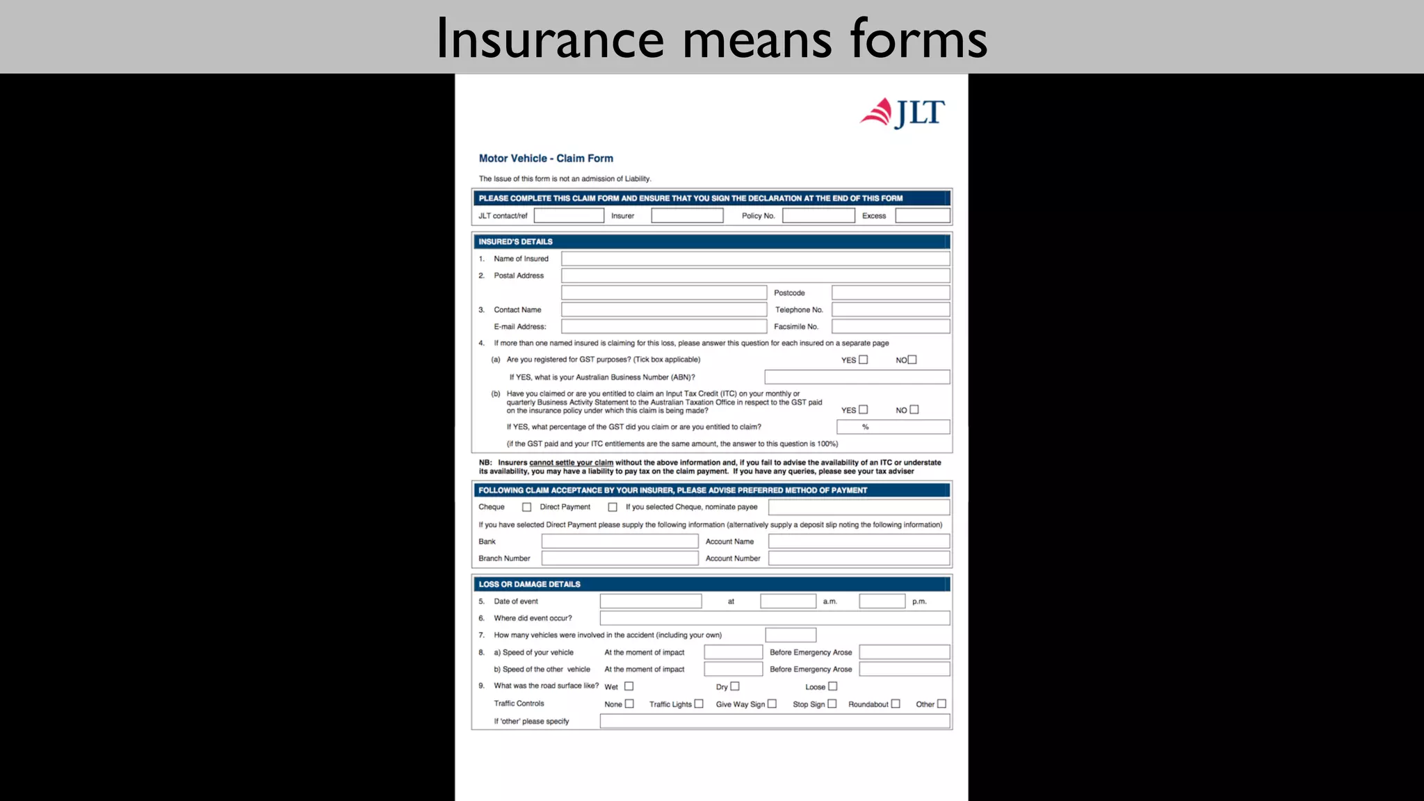 Insurance means forms
 