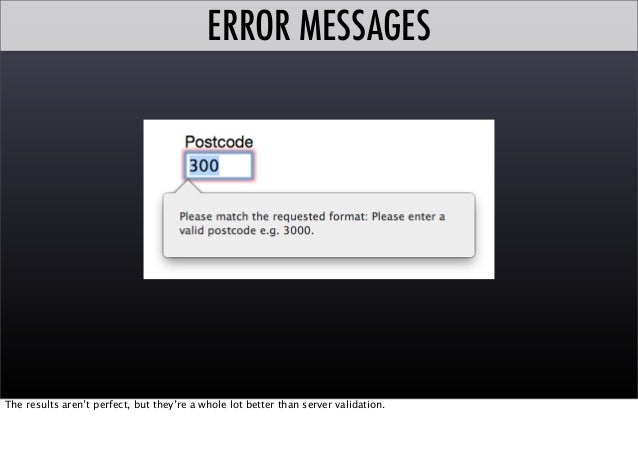 Html5 Pattern Validation Error Message | validating forms and more with the html5 pattern attribute Html5 Pattern Validation Error Message | validating forms and more with the html5 pattern attribute