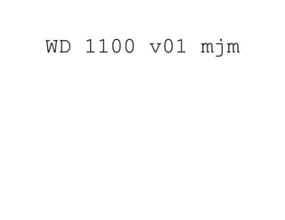 WD 1100 v01 mjm
 