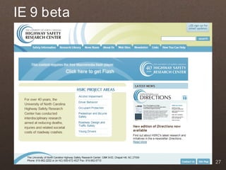 IE 9 beta




            27
 